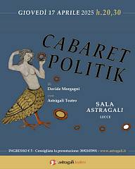 Ad astra'gali teatro ritorna cabaret politik